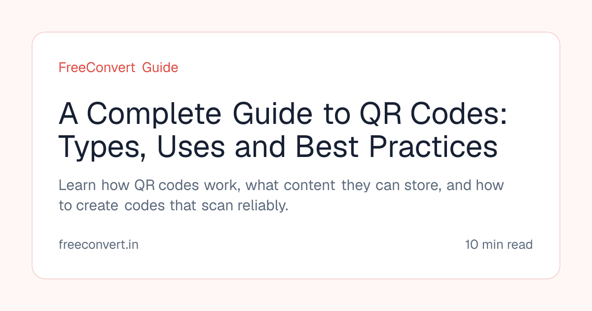 A Complete Guide to QR Codes: Types, Uses and Best Practices | FreeConvert