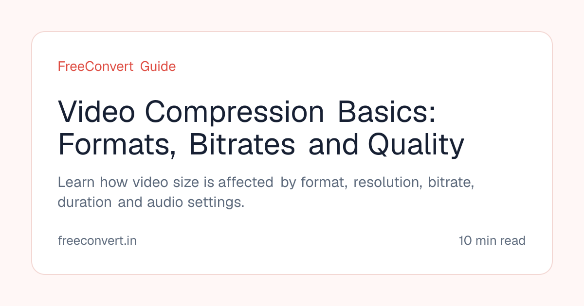 Video Compression Basics: Formats, Bitrates and Quality | FreeConvert